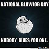 National Blowjob Day...