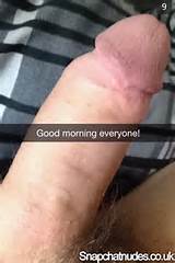 Good morning snapchat cock!